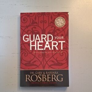 'Guard Your Heart' Book by Dr. Gary & Barbara Rosberg